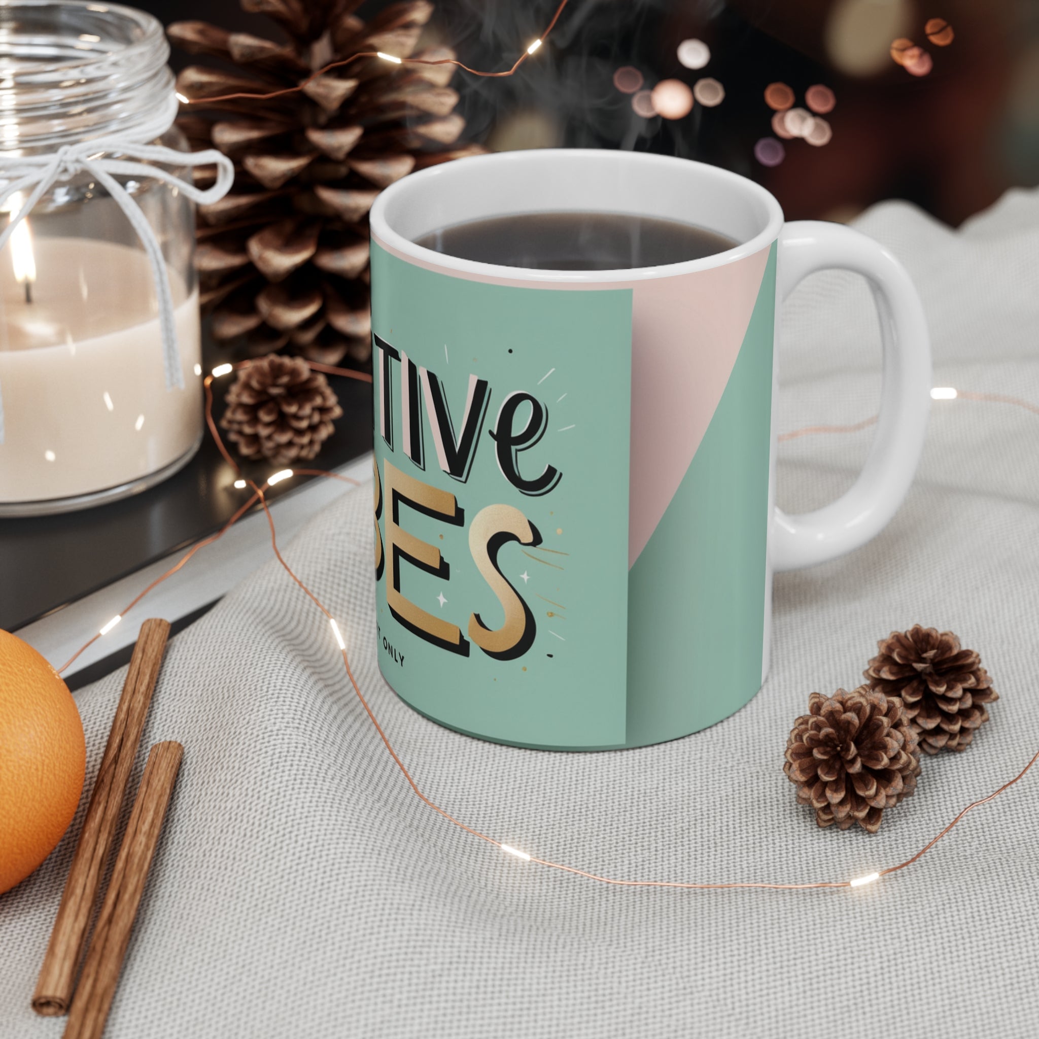 Positive Vibes Only Mug - Mint Edition