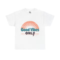 Good Vibes Only Positive Energy Typography T-Shirt