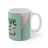 Positive Vibes Only Mug - Mint Edition