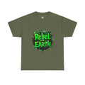 Rebel for Earth Green Graphic Tee | Eco Activist Shirt