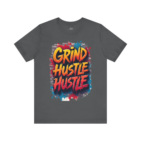 Grind Hustle Tee - Unstoppable Graffiti Urban Streetwear