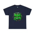 Rebel for Earth Green Graphic Tee | Eco Activist Shirt