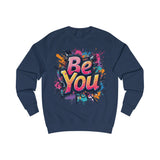 Be You Blue Sweatshirt – Graffiti Style Positive Message