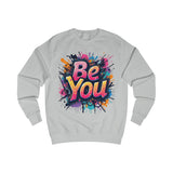 Be You Blue Sweatshirt – Graffiti Style Positive Message