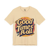 Good Times Roll Retro Graphic Tee for Vintage Fans