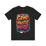 Grind Hustle Tee - Unstoppable Graffiti Urban Streetwear