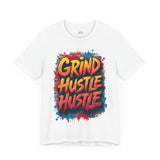 Grind Hustle Hustle T-Shirt – Bold Urban Streetwear Tee